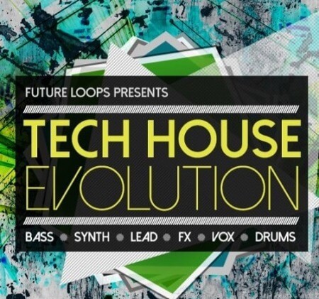 Future Loops Tech House Evolution WAV MiDi